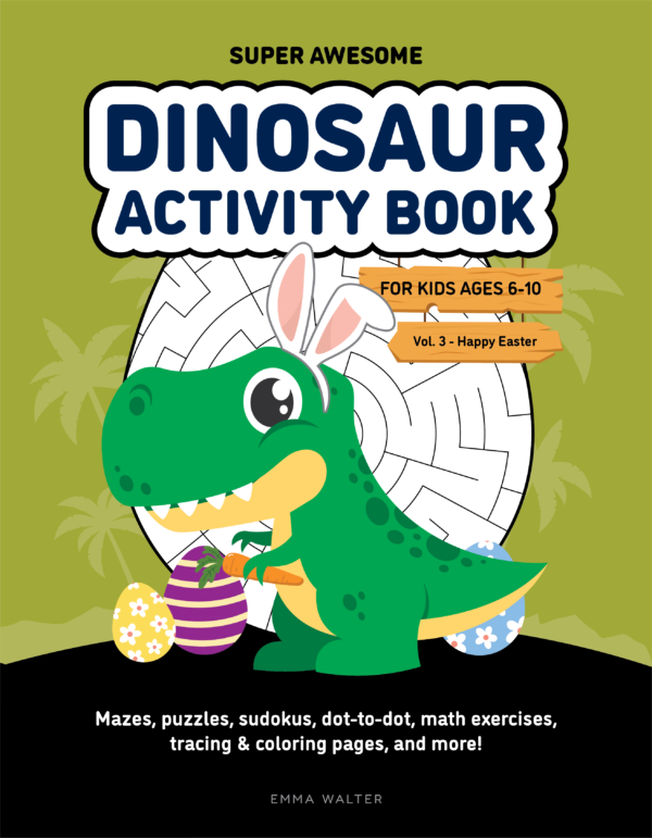 Super Awesome Dinosaur Activity Book - Happy Easter, printable activity books for kids