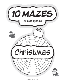 10 Mazes for Kids Ages 6+ Christmas, freebie, free printable activity books for kids